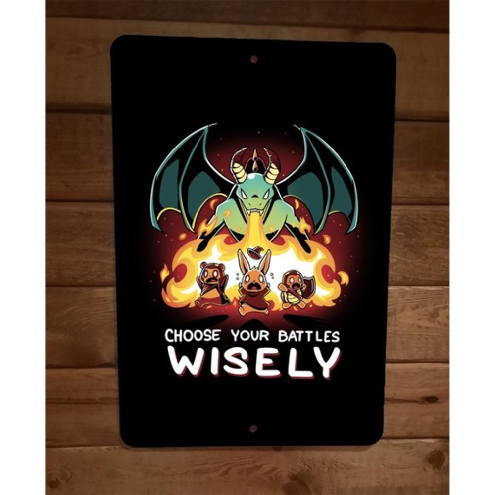 Choose Your Battles Wisely Gamer 8x12 Metal Wall Sign Poster